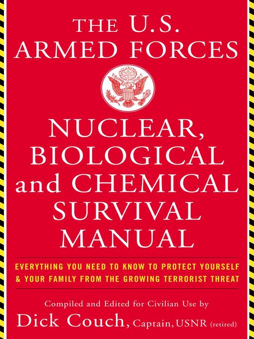Title details for U.S. Armed Forces Nuclear, Biological and Chemical Survival Manual by Dick Couch - Available